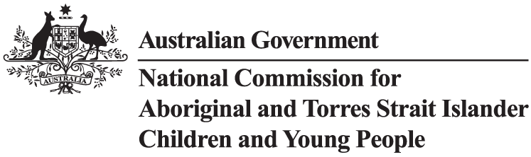 Go back to homepage - Crest for the Australian Government, National Commission for Aboriginal and Torres Straight Inslander Children and Young People